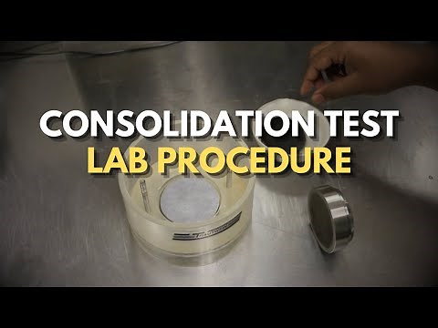 The Ultimate Soil Consolidation Test Guide - Step by Step Tutorial