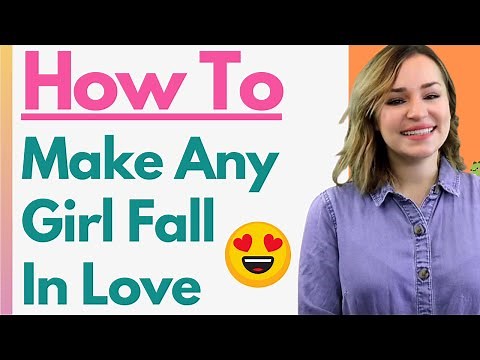 14 Essential Tips - How To Make Any Girl Fall In Love With You (The Psychology Of Relationships!)