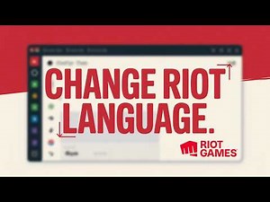 Change Riot Games Language Fast – Fix Client Language in Minutes