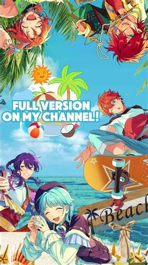 An Enstars Summer #ensemblestars #enstars #ensemblestarsmusic #あんスタ #あんスタmusic