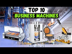 10 Incredible Small Business Machines You Can Start With | Low Investment