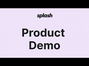 Complete Splash Demo: See Splash's Event Software in Action
