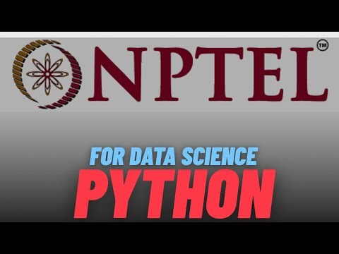 Python For Data Science | NPTEL Revision Series