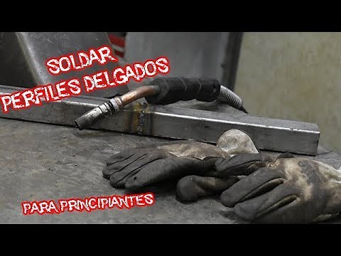 COMO SOLDAR PERFILES DELGADOS SIN DAÑARLO con MIG-MAG