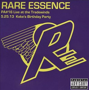 Rare Essence - Live PA #16 Live @ The Tradewinds 5.25.13 Keke's Birthday Party