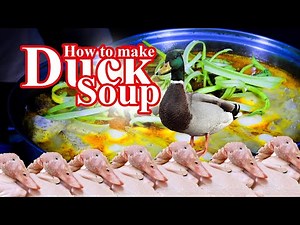 How to make Duck Soup