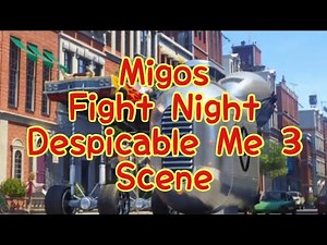 Migos (Fight Night) Despicable Me 3 Scene