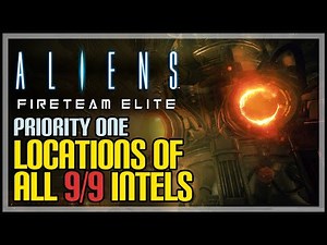 Aliens Fireteam Elite All Intel Locations Priority One