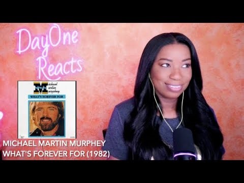 Michael Martin Murphey - What's Forever For (1982) DayOne Reacts