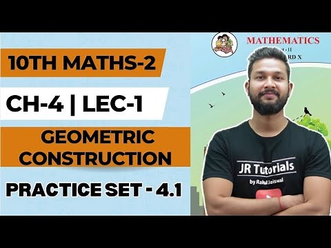 10th Maths 2 | Chapter 4 | Practice Set 4.1 | Geometric Construction | Lecture 1 | Maharashtra Board