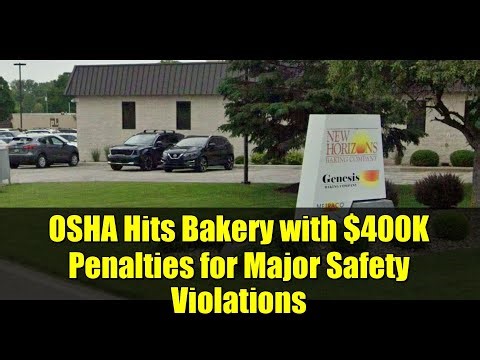 OSHA Hits Bakery with $400K Penalties for Major Safety Violations