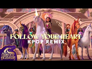 Follow Your Heart KPop Remix! | Unicorn Academy Official Music Video | Songs for Kids