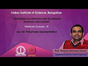 Lec40 - Polyphase representation