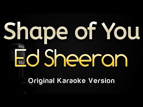 Shape of You - Ed Sheeran (Karaoke Songs With Lyrics - Original Key)