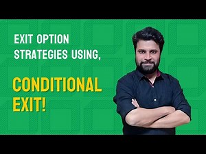 Exit Option Strategies with Conditional Exit | Demo video