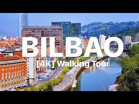 Exploring Bilbao in 4K - Ultimate Walking Tour Experience!