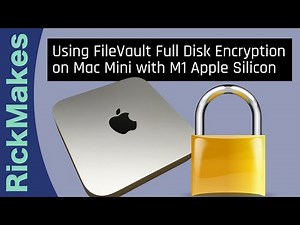 Using FileVault Full Disk Encryption on Mac Mini with M1 Apple Silicon