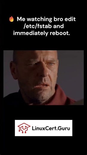 Me Watching Bro Edit /etc/fstab and Reboot Immediately 💀 | Linux Meme