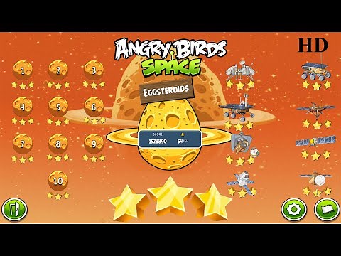 Angry Birds Space Gameplay| How to find all EGGSTEROIDS |All Levels |All 3 Stars| Full HD 60 FPS⭐⭐⭐