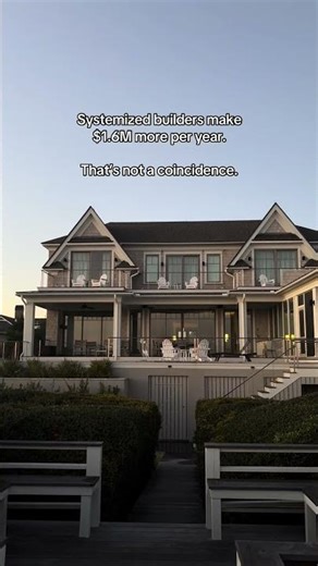 Systemized builders make $1.6 million more a year. That's not a coincidence.