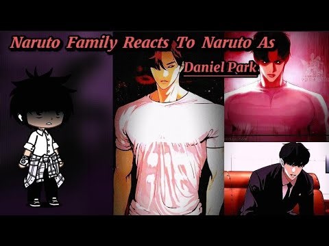 Naruto Friend's React To Him As Daniel Park ✨ || Lookism || Gacha React