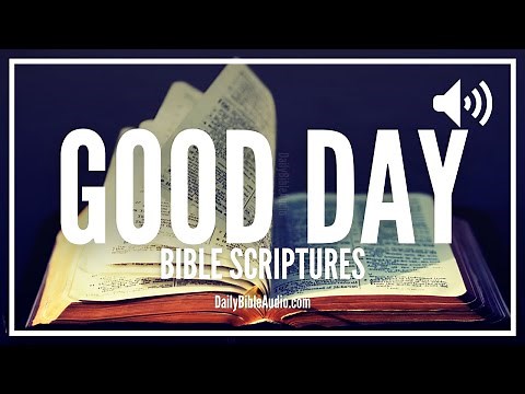 Bible Verses For a Good Day | Blessed & Encouraging Scriptures For The Day