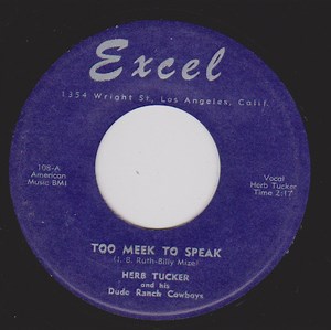 Herb Tucker And His Dude Ranch Cowboys - Too Meek To Speak