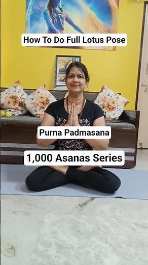 Full Lotus Pose | Purna Padmasana | Sitting Yoga Asana | Best Yoga Pose For Meditation | For Student