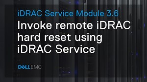 How to Invoke remote iDRAC hard reset using iDRAC Service Module 3.6 | Dell Jordan