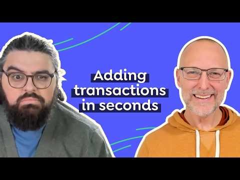 All the Nerdy Ways to EASILY Add Transactions