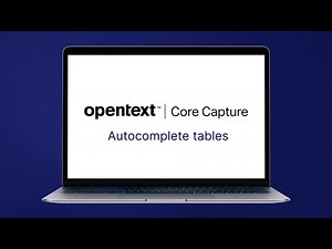 Autocomplete Tables | OpenText™ Core Capture