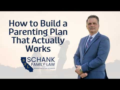 How to Build a Parenting Plan That Actually Works