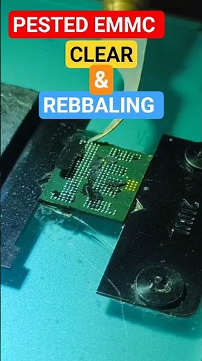 PESTED EMMC ic clear & Reballing step-by-step process