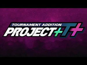 Project+ Tournament Addition 1.0 Release Teaser