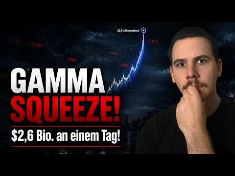 PFLICHTVIDEO: 2,6-Billionen-US-Dollar-Gamma-Squeeze ist eine WARNUNG!