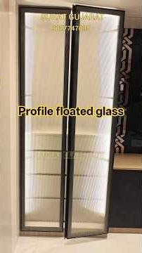 profile floated glass fitting| surat Gujarat| all Glass design work| सूरत, गुजरात में कांच डिजाइनर .