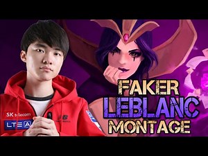 Faker Montage - Best LeBlanc Plays (League of Legends Highlights)