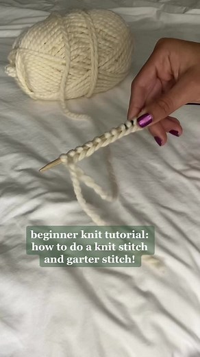 Beginner Knit Tutorial: How to Knit Stitch & Garter Stitch