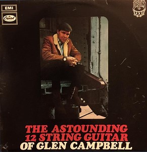 Glen Campbell - The Astounding 12-String Guitar Of Glen Campbell