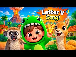 Letter V Phonics Song for Kids | V! V! Vacation! (Volcano & Valve Adventure!)