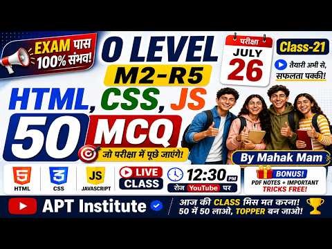 O Level M2-R5 (HTML, CSS, JS) Important MCQ Live Class-21 |Most Expected Questions2026|#APTINSTITUTE