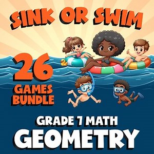 26 SINK OR SWIM Math Games - Geometry - Grade 7 Review Activity