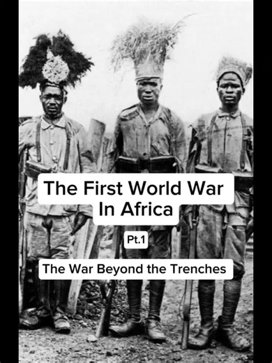 Part 1 of The First World War in Africa. #historytok #ww1 #worldwar1 #thegreatwar #forgottenhistory