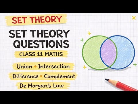 Important Set Theory Questions - NCERT Class 11 Mathematics