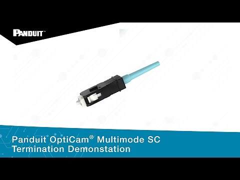 Panduit OptiCam® Multimode SC Termination Demonstation