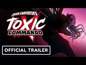 John Carpenter's Toxic Commando - Official Co-op Trailer