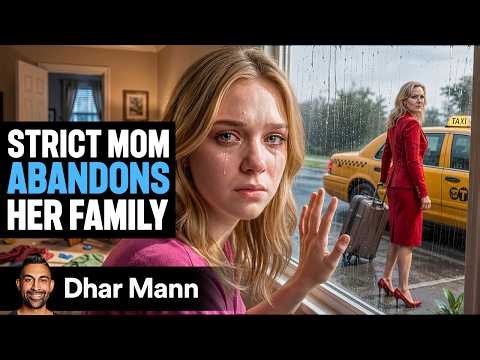 STRICT MOM Abandons Her Family | Dhar Mann Studios