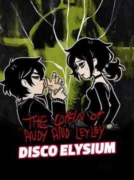 TCOAAL in Disco Elysium Style 7 | Fanmade | The Coffin of Andy and Leyley