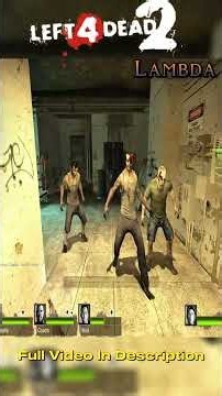 Left 4 Dead 2: Lambda L4D2 - CH3 Highlights