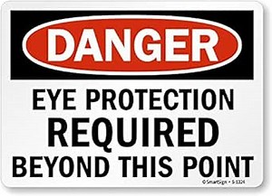 SmartSign “Danger - Eye Protection Required Beyond This Point” Label | 10" x 14" Laminated Vinyl